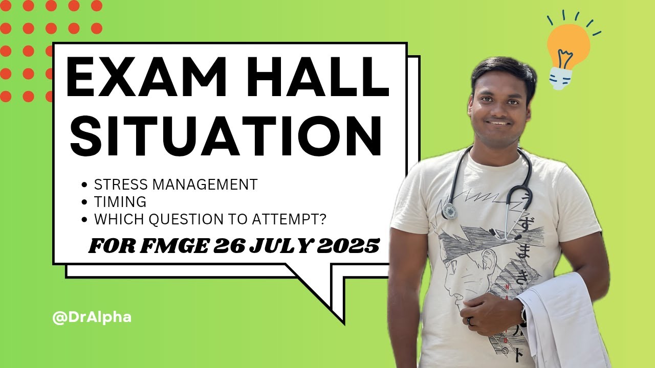 ⚠️ FMGE EXAM HALL SITUATIONS Step by Step 🚨 | Exam Day Jan 2026 | HOW TO MANAGE TIME AND REMAIN CALM