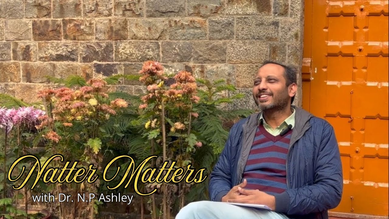 Natter Matters | Dr. N.P Ashley