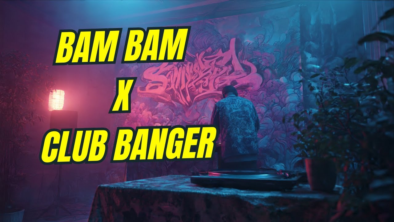 Banfy X Sickmode & Rooler - Bam Bam X CLUB BANGER (Rudeejay & Da Brozz X EDMMARO Bootleg)