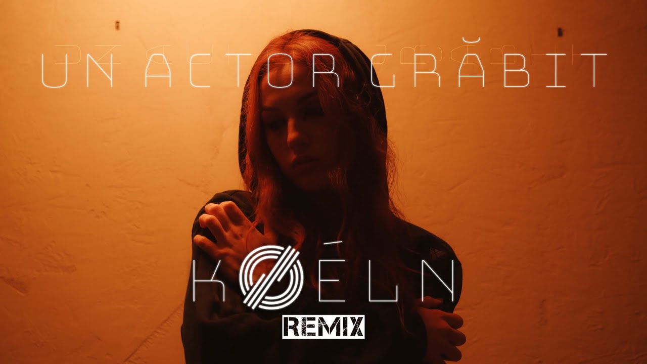 Laura Stoica - Un Actor Grăbit (kØéln Remix)