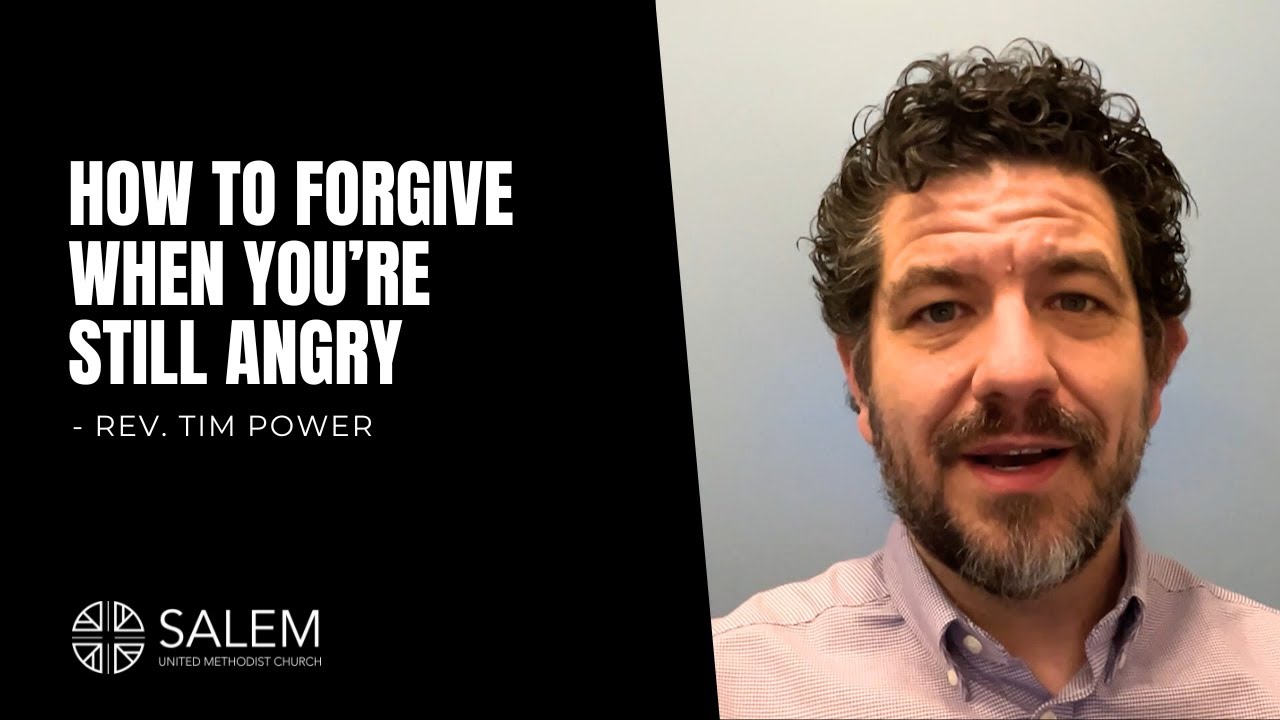 How to Forgive When You're Still Angry