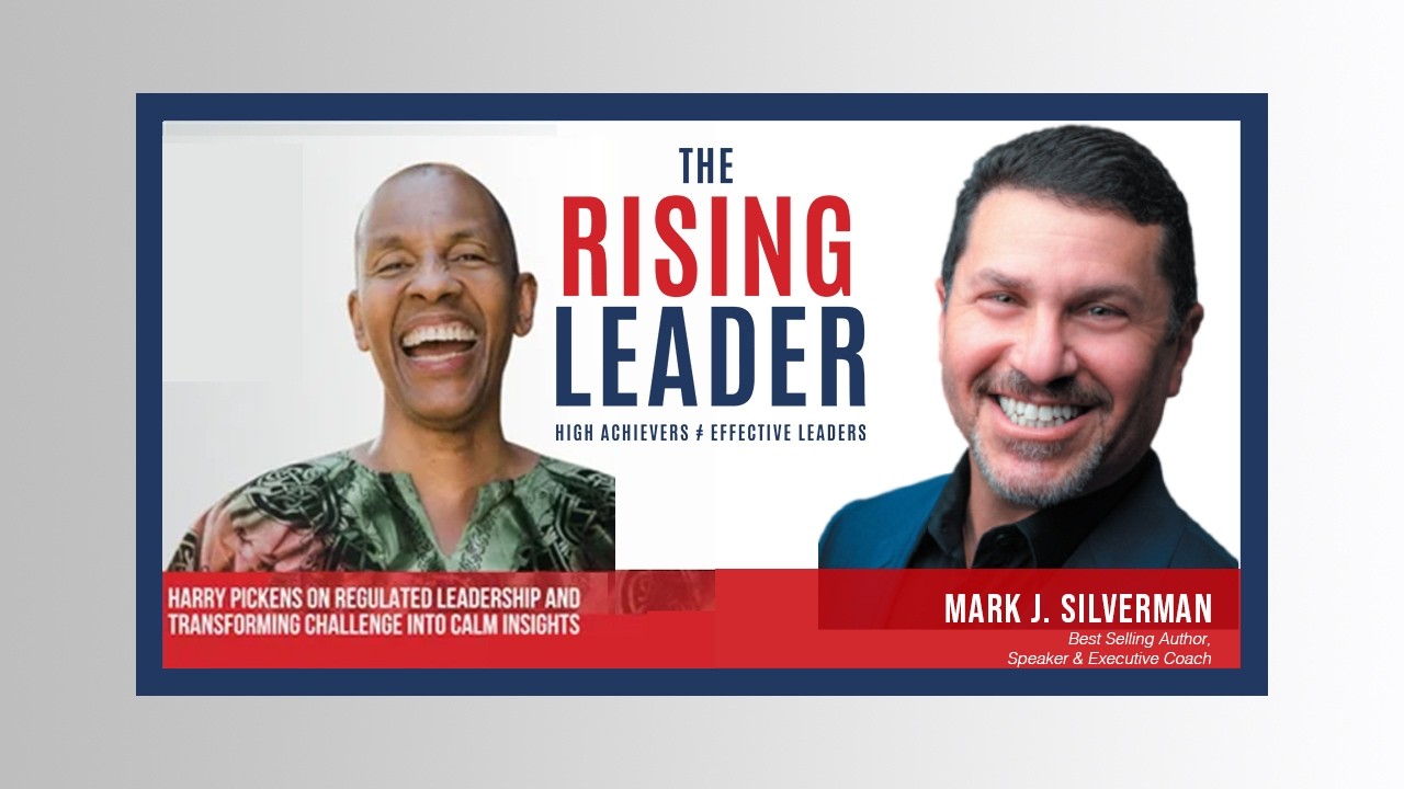 TRL Episode 148 | Harry Pickens on Regulated Leadership & Transforming Challenge into Calm Insights