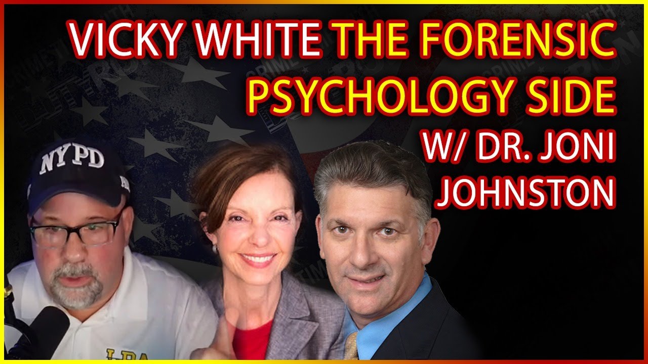 Vicky White & Casey White inside their minds with Forensic Psychologist Dr. Joni Johnston on DutyRon
