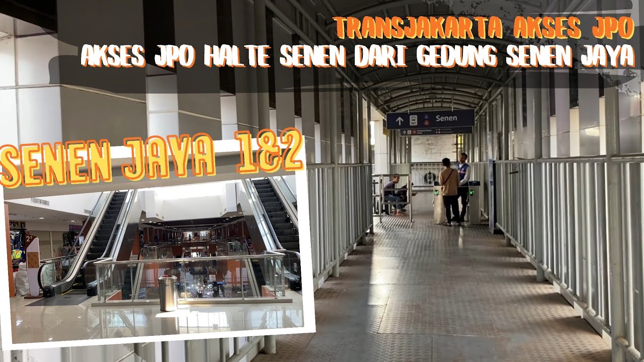 SENEN JAYA - HALTE SENEN‼️ Akses JPO Transjakarta Senen dari Gedung Senen Jaya 1&2 ✅️