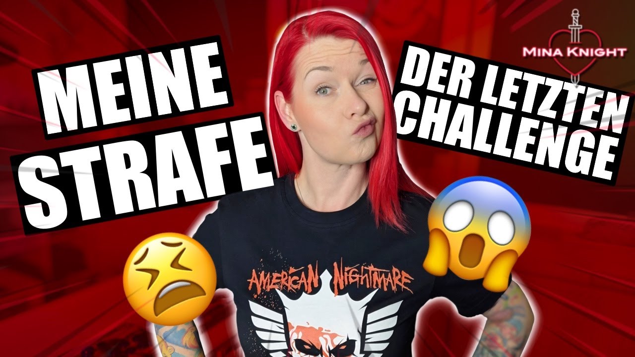 Jetzt wird es ernst, denn ihr habt entschieden!  Das ist meine Strafe!