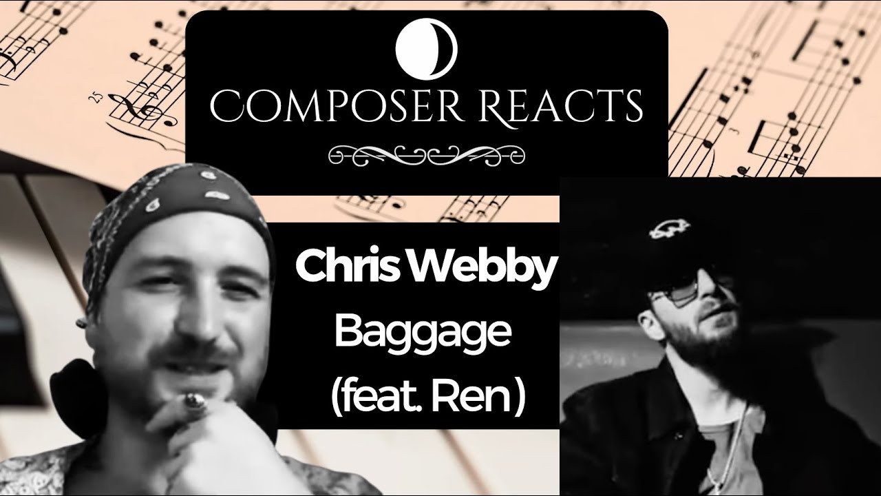 Composer Reacts to Chris Webby - Baggage (feat. Ren)