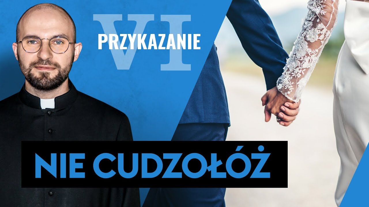 TJNW [#15] Przykazanie 6 - nie cudzołóż