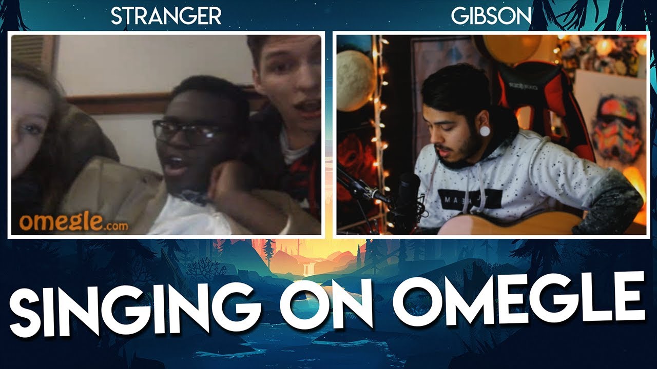 SINGING ON OMEGLE - GREAT REACTIONS!