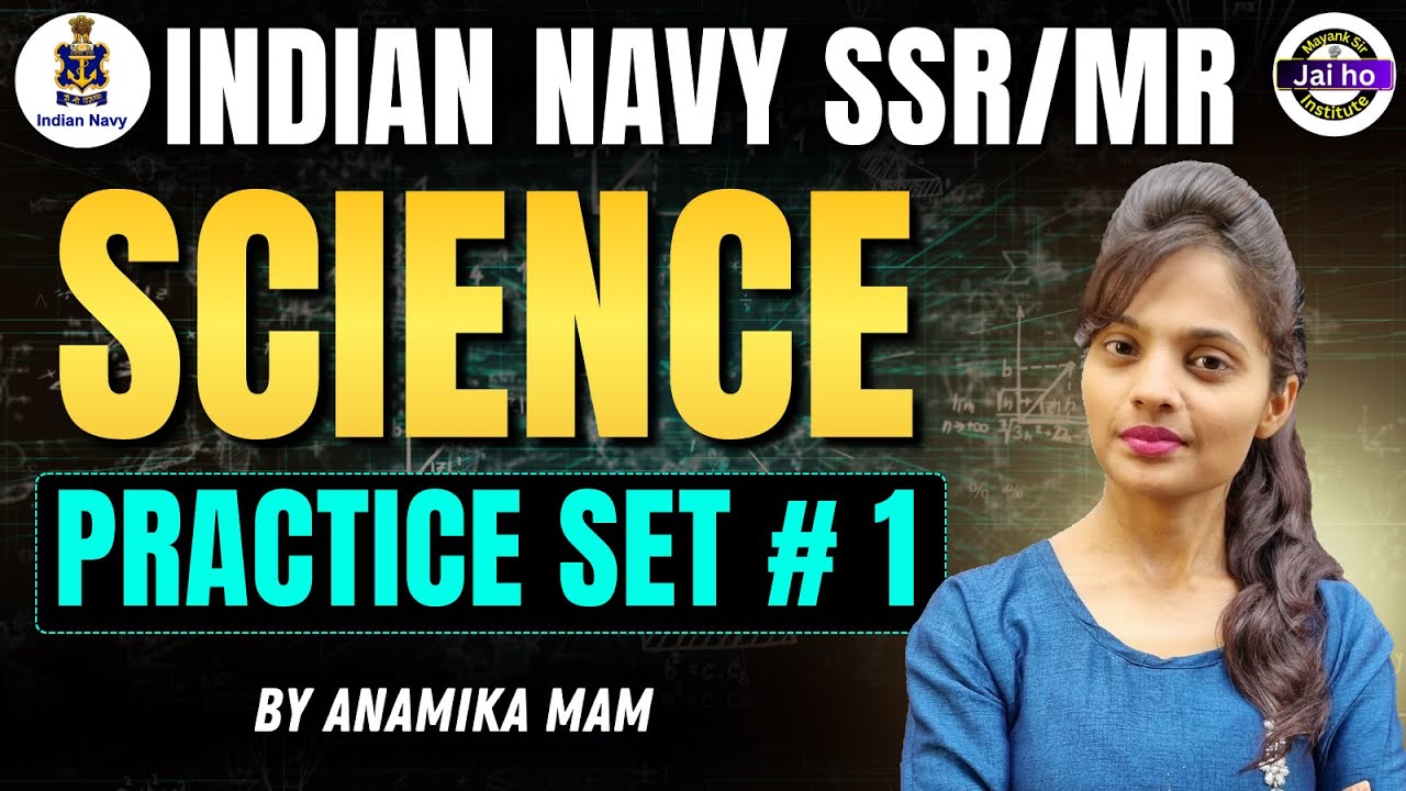 Navy SSR/MR Science Practice Set # 01 | Indian Navy MR Science Mock Test Practice