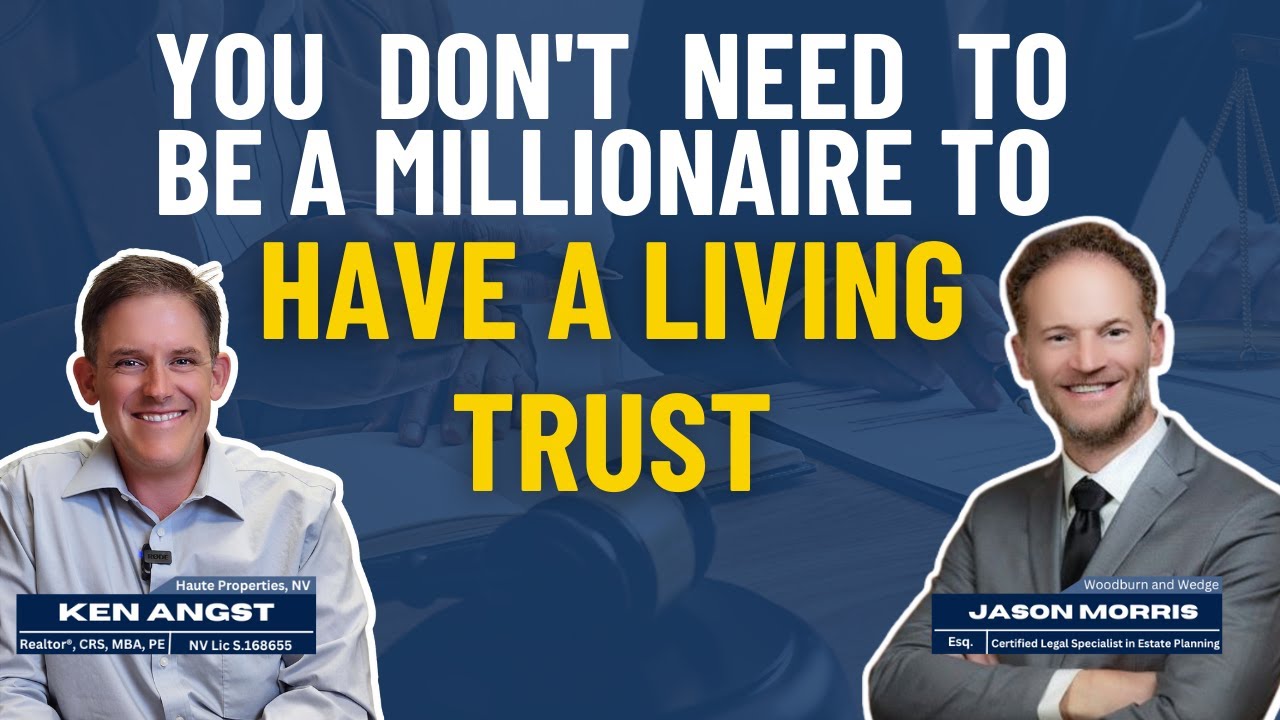 Do I need to be a millionaire to have a Trust | What is probate | Estate Planning in Nevada