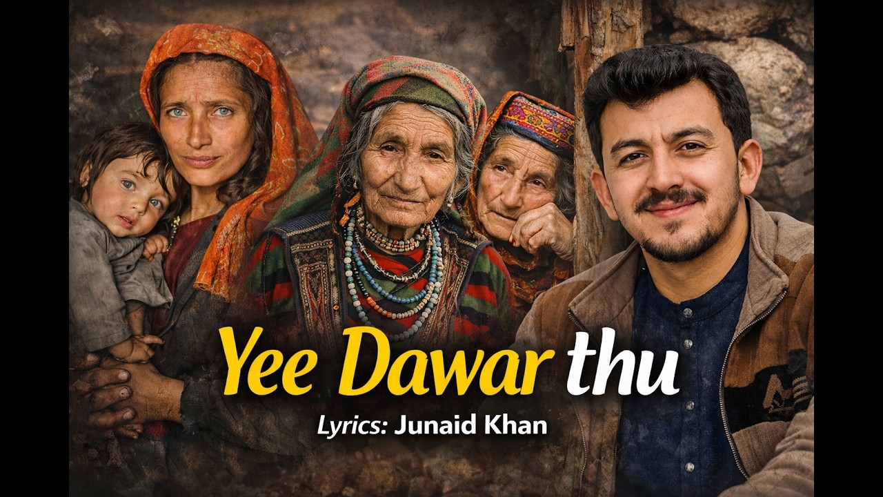 Yee Dawar Thu | Remembering the Old Era of Our Ancestors – Junaid Khan