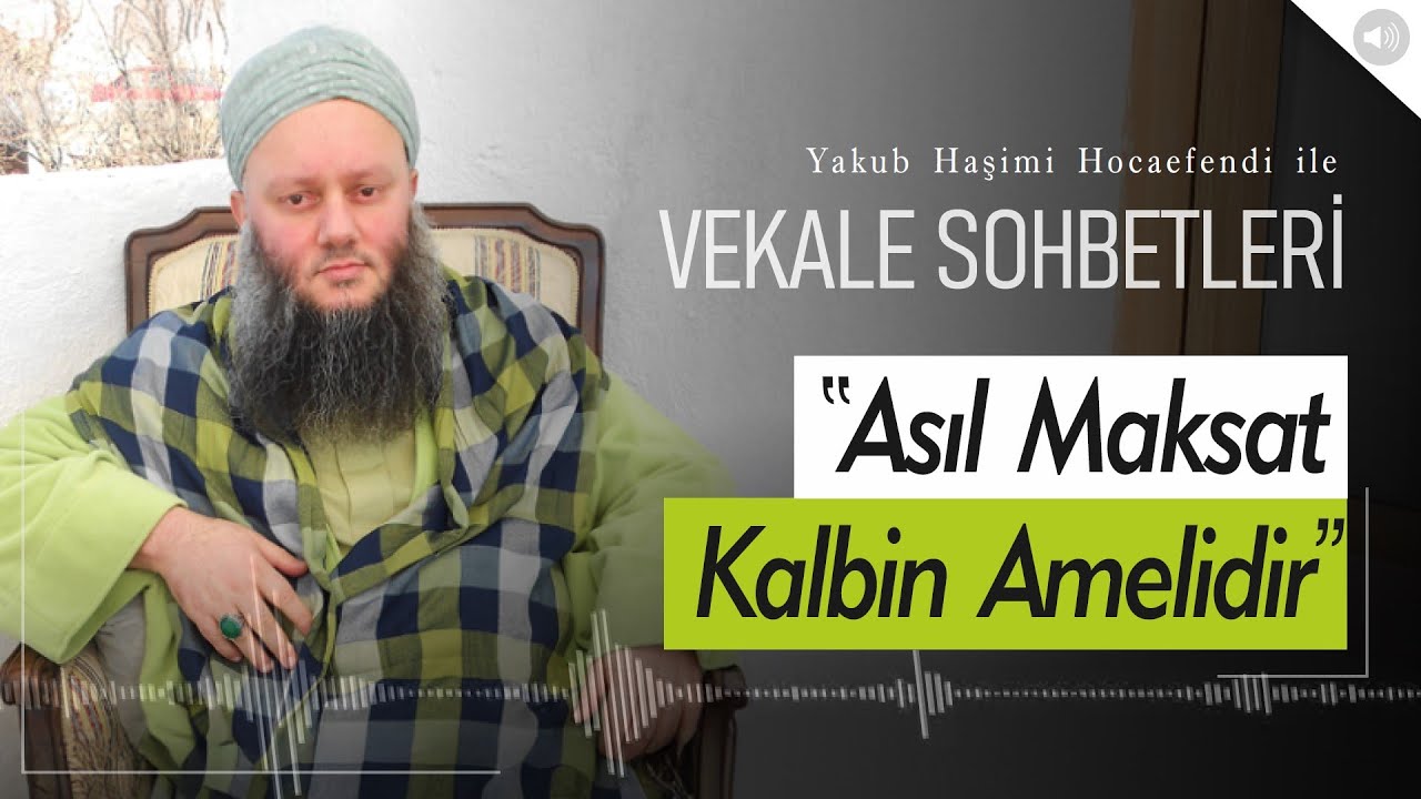 ''Kalp Ameli Namazdan Farklı Değil'' | Yakub Haşimi Hocaefendi (ksa)