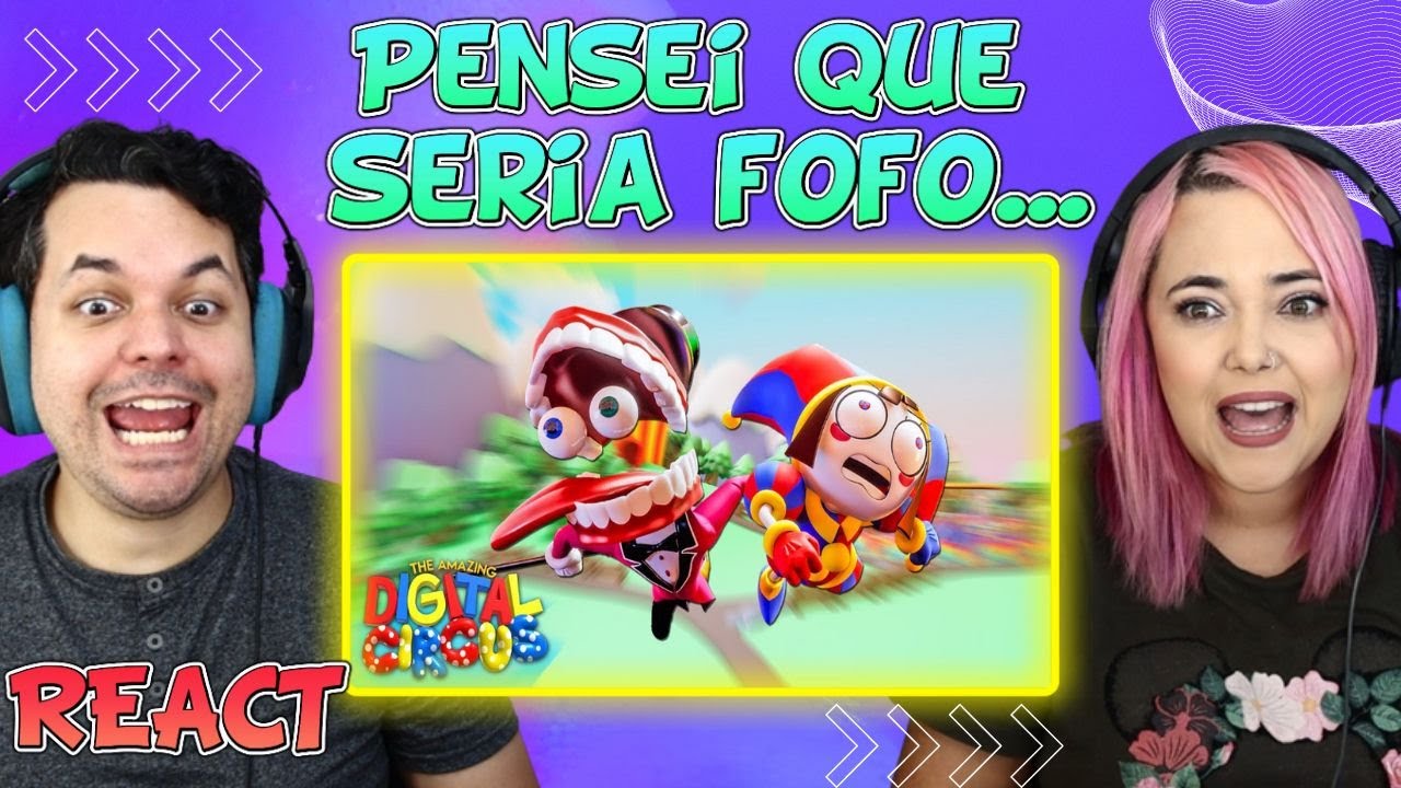 O INCRÍVEL CIRCO DIGITAL: PILOTO GLITCH ‹ REACT ›