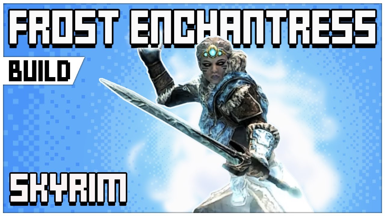 How to Make a Legendary FROST Enchantress Build in Skyrim
