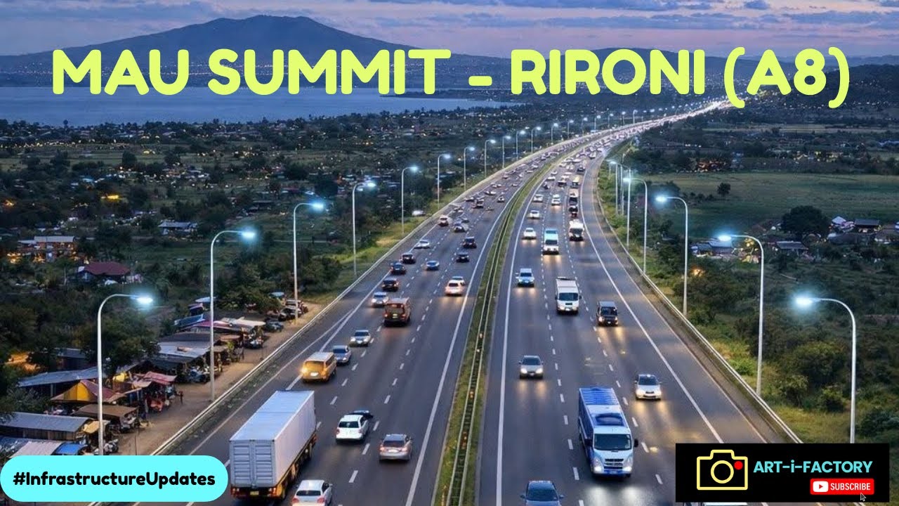 Inside Kenya’s A8 Highway | Mau Summit to Rironi Road Upgrade | New Highway, New Kenya