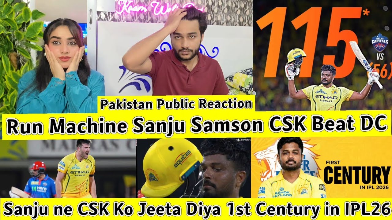 Sanju Samon Hits 1st Century IPL26 CSK Beat DC Pakistan Reaction Sam Pure Domination 