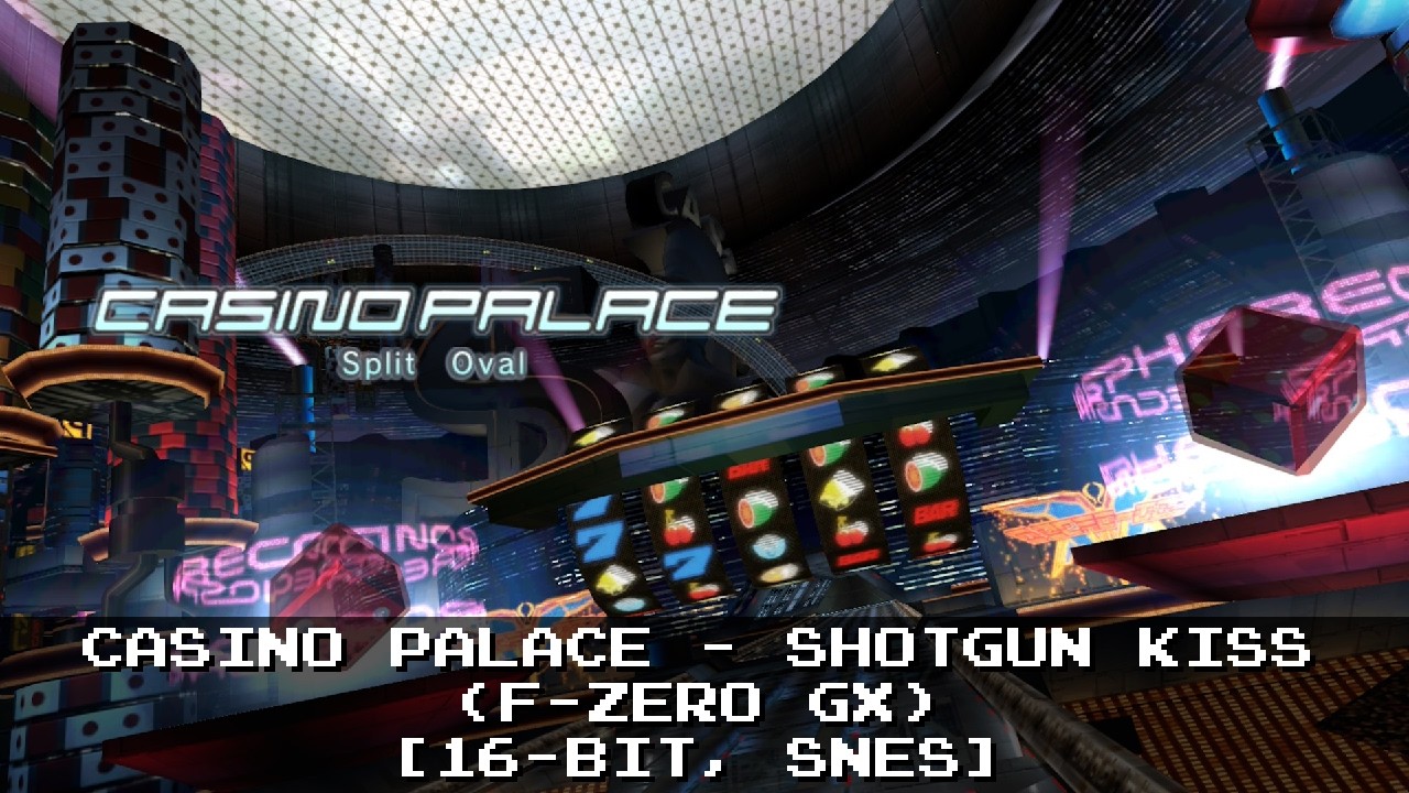 Casino Palace ~ Shotgun Kiss (F-Zero GX/AX) [16-bit, SNES]