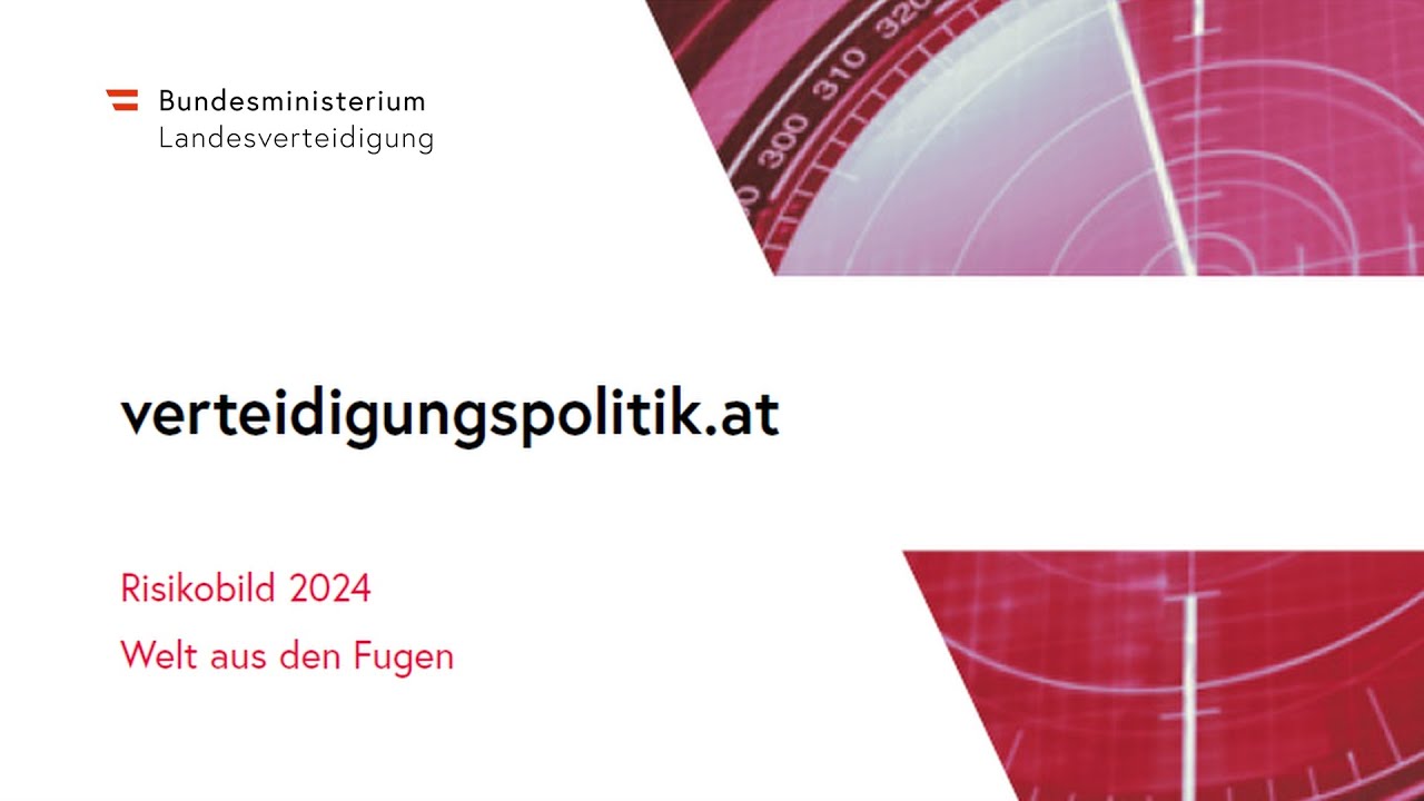 Bundesheer präsentiert „Risikobild 2024 – Welt aus den Fugen“ im Raiffeisen Forum