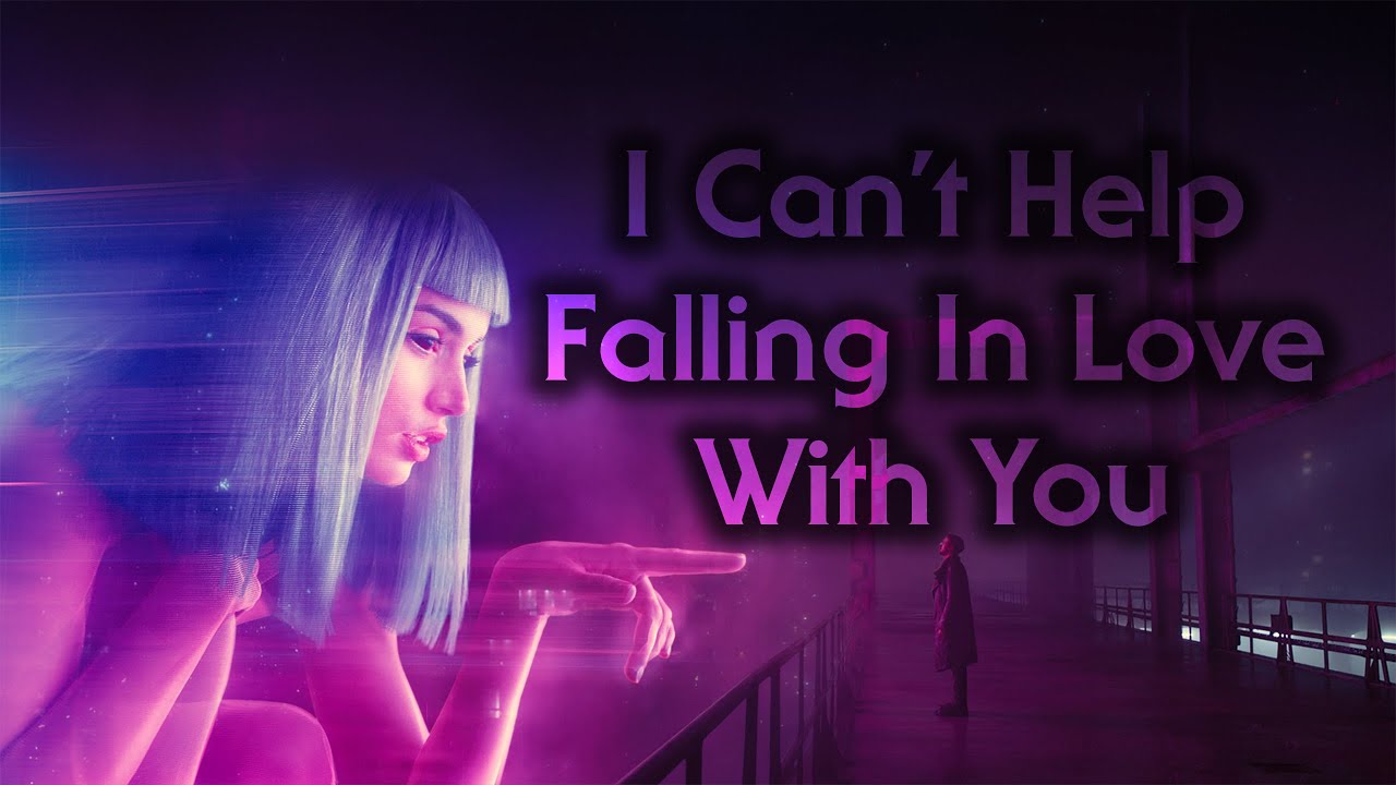 Blade Runner 2049 Trailer || I Can't Help Falling In Love With You
