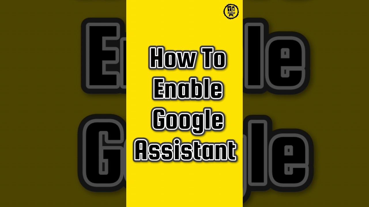 How to enable Google Assistant on Android phone | Enable 