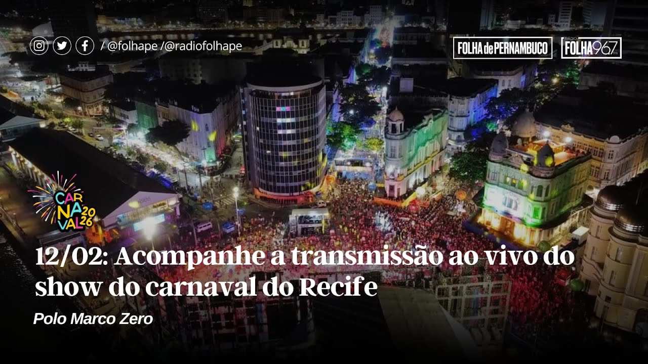 TRANSMISS&Atilde;O DO CARNAVAL 2026 RECIFE