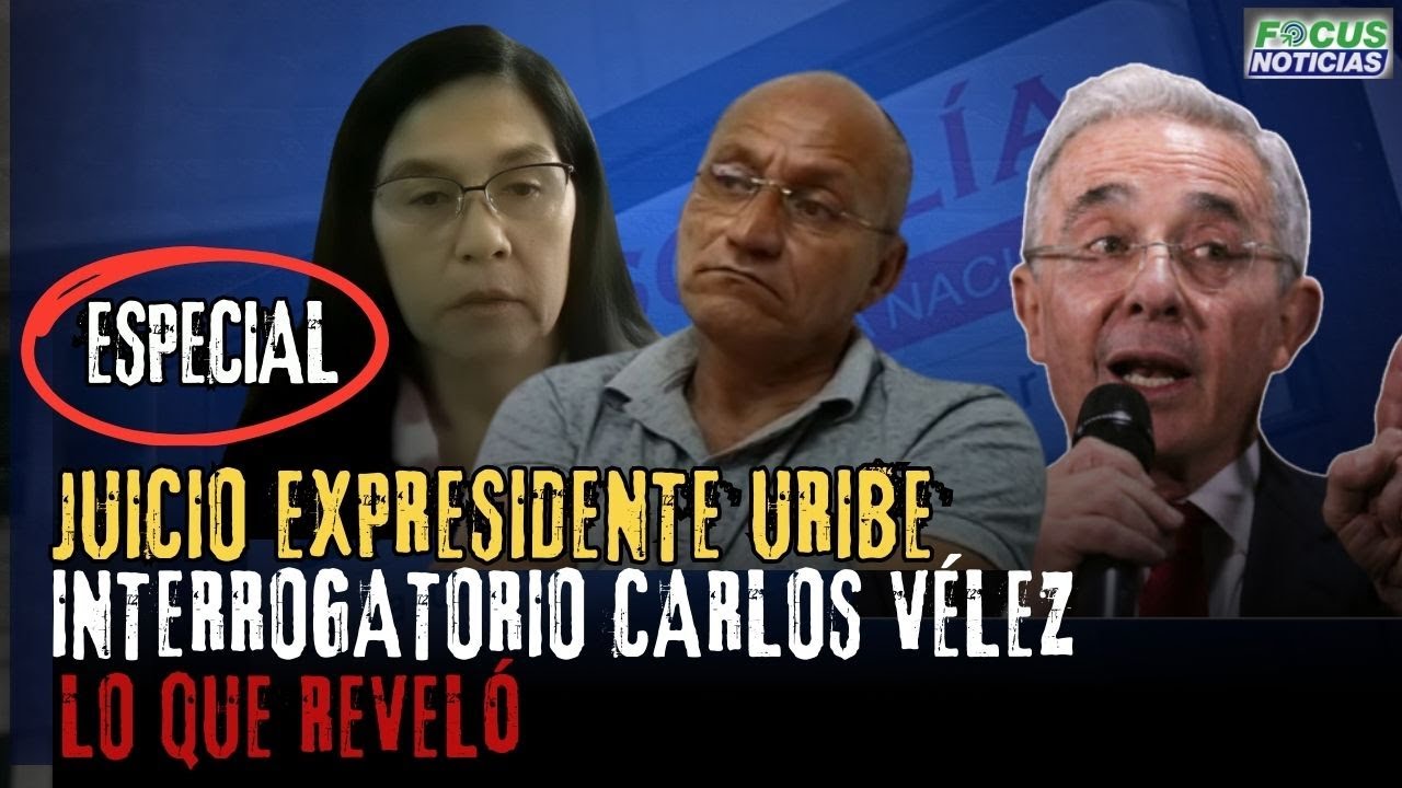 ESPECIAL |  Audiencia JUICIO Expdte ÁLVARO URIBE Interrogatorio CARLOS VÉLEZ EXPARA #FocusNoticias