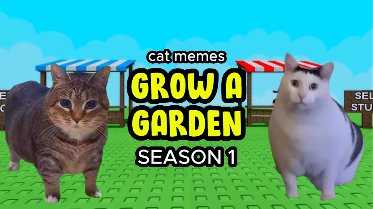 Grow A Garden But It's Cat Memes | Season 1