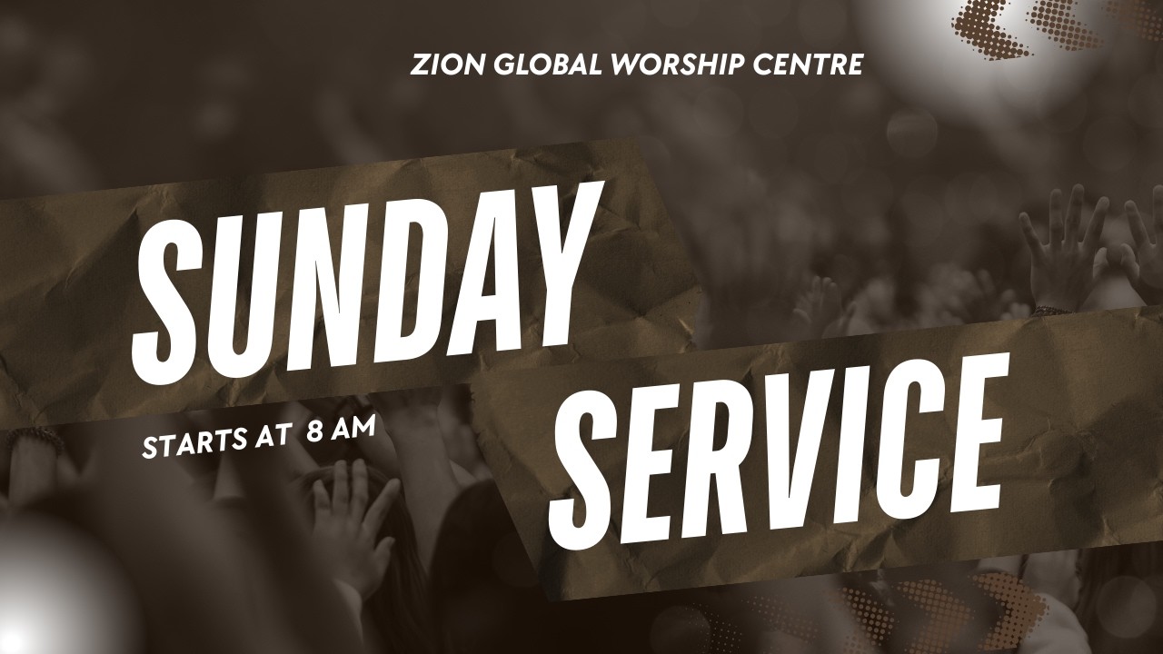 Sunday Service l Zion Global Worship Centre Live