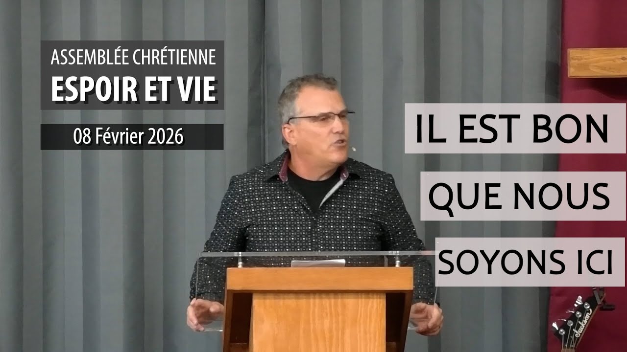 IL EST BON QUE NOUS SOYONS ICI | Pasteur Denis Thibault