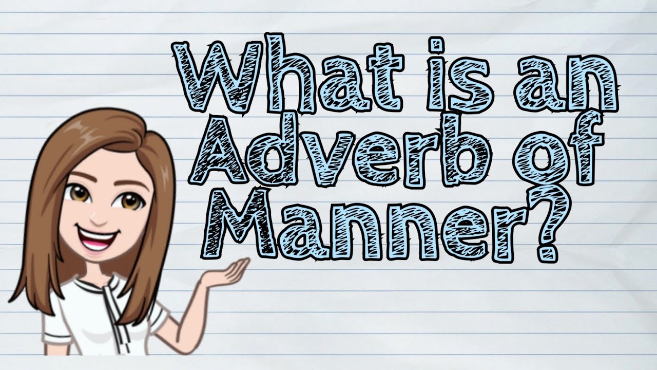 (ENGLISH) What is an Adverb of Manner? | #iQuestionPH