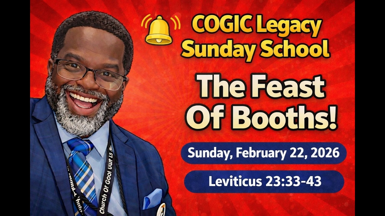 The Feast of Booths, Leviticus 23:33-43, February 22, 2026, International Sunday School Lesson