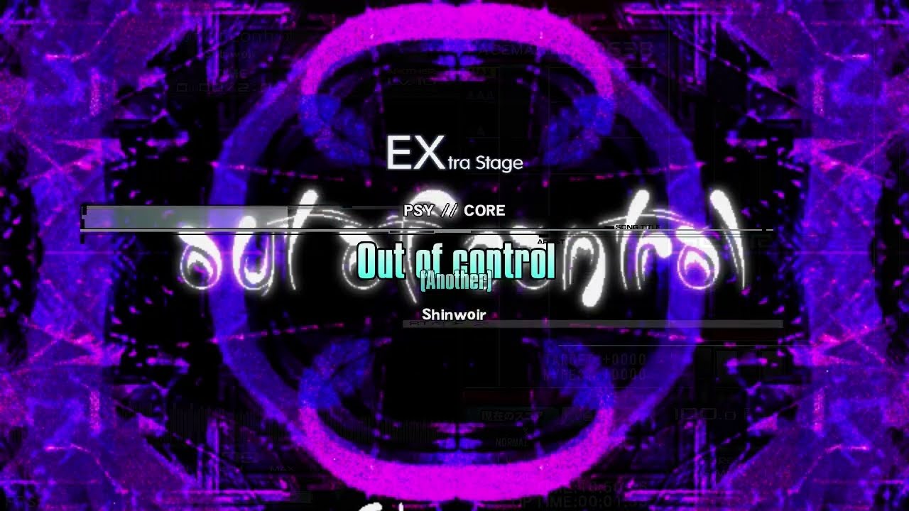 Shinwoir - Out of control  『 PSY SLASH CORE 』　♫ 第17回自称無名BMS作家が物申す！♫