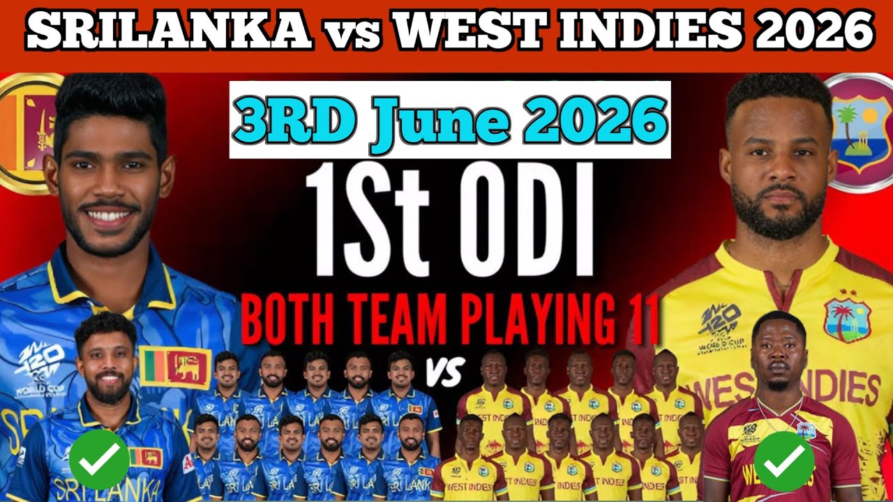 West Indies vs Srilanka 1st Odi Match Confirm Playing 11 2026 | SL vs WI Odi Playing 11 | WI vs SL