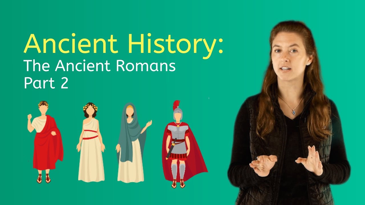 Let's Explore the Ancient Romans, Part 2