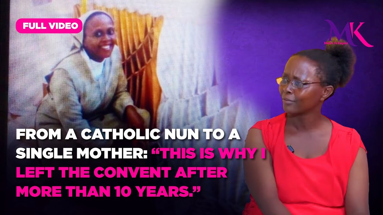 From a Catholic Nun to a single mother: “This is why I left the convent after more than 10 years.”