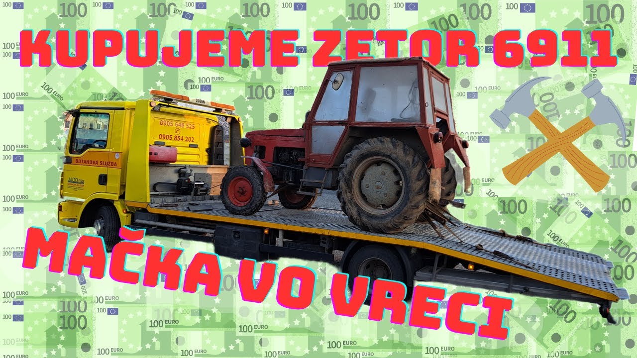 ZETOR 6911 - NÁKUP MAČKY VO VRECI - NAŠTARTUJE TO VÔBEC?