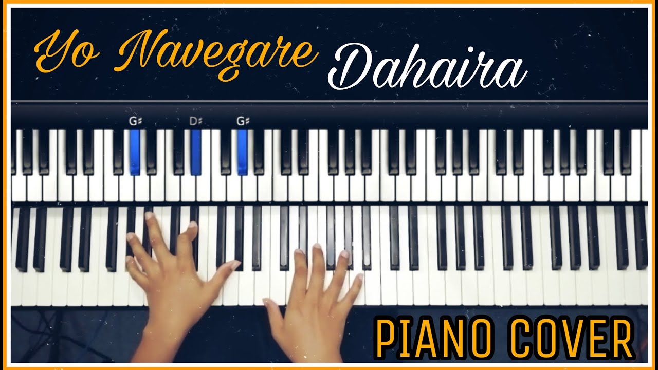 YO NAVEGARE - DAHAIRA - PIANO COVER
