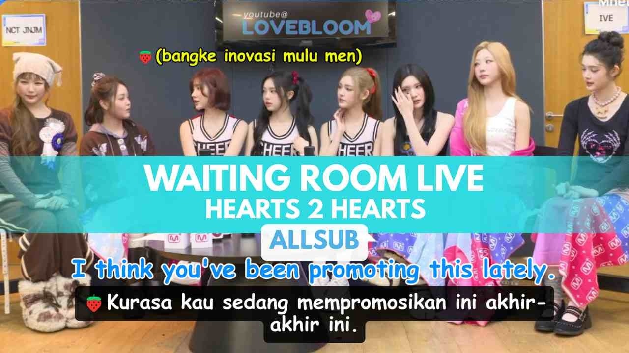 allsub WAITING ROOM LIVE HEARTS 2 HEARTS