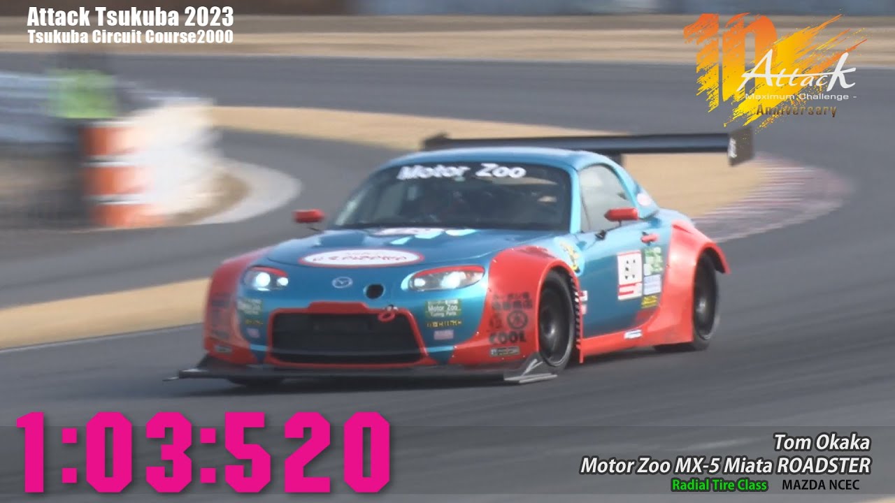 Attack Tsukuba 2023 : Tom Okaka/Motor Zoo MX-5 Miata ROADSTER[NCEC]