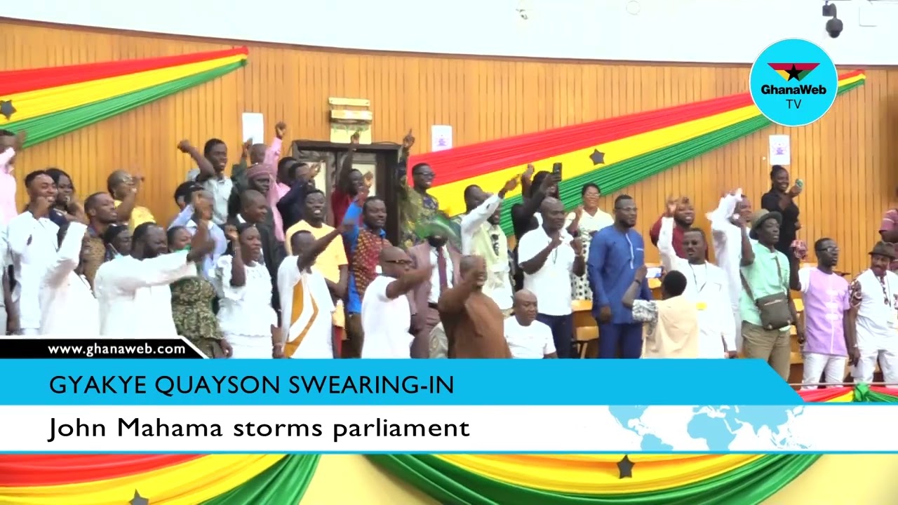 John Mahama storms parliament for Gyakye Quayson’s swearing in