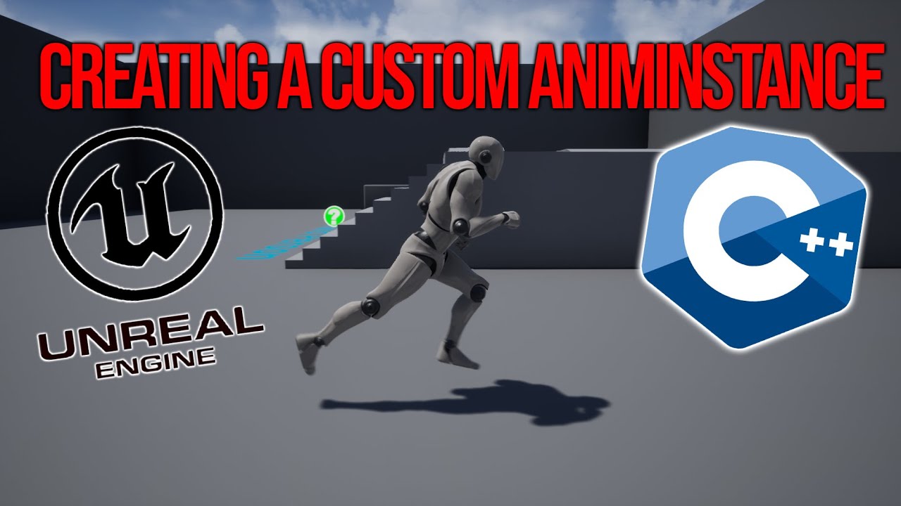 How to create a AnimInstance in Unreal Engine using C++ (Part 1/2)