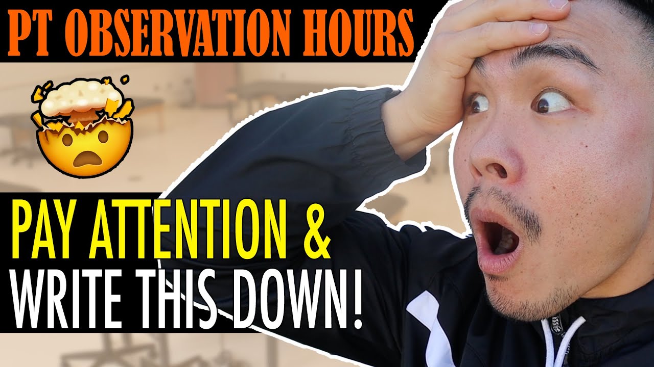 PT Observation Hours - Everything You Need To Know