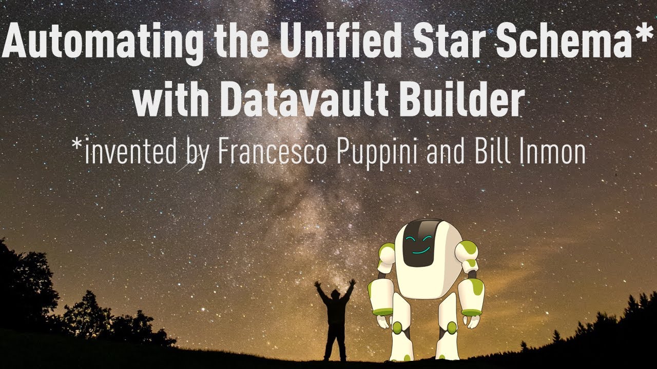 Automating the Unified Star Schema with Datavault Builder: Faster and Better Maintenance