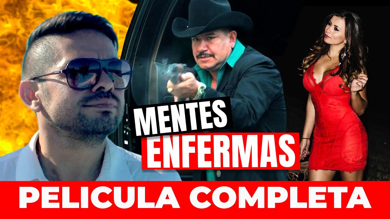 MENTES ENFERMAS 🎬 Película Completa en Español