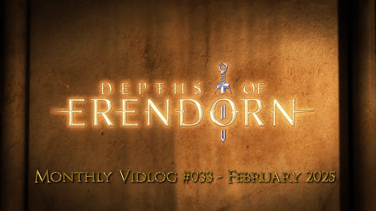 Video Development Log #033 - February 2025