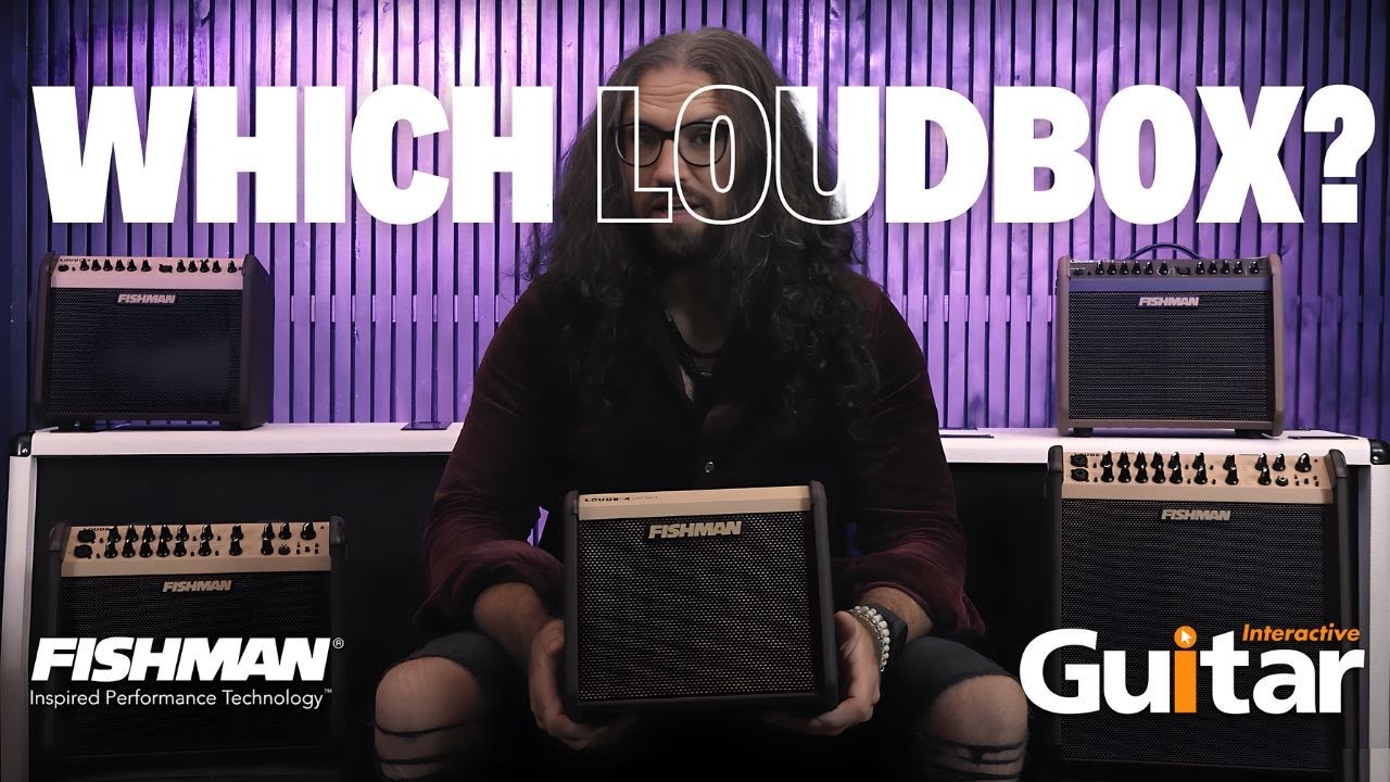 Fishman Loudbox Acoustic Amp Range | Review | Guitar Interactive