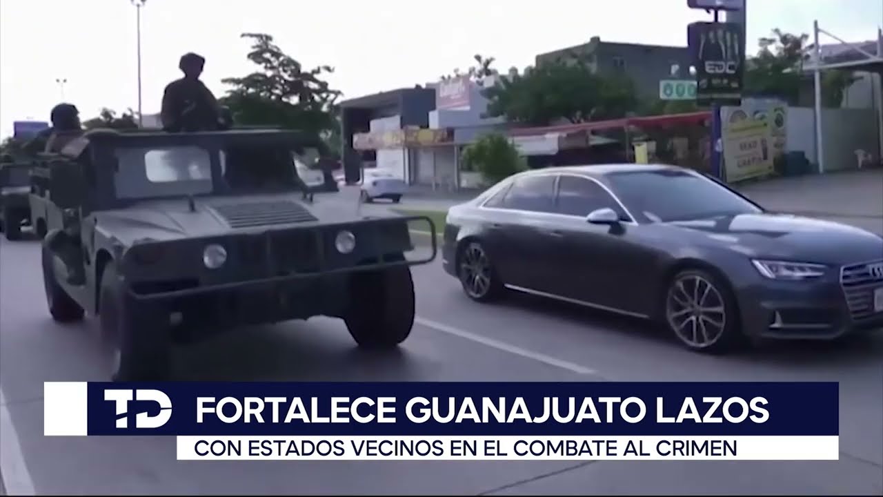 NOTA DEL DÍA: FORTALECE GUANAJUATO LAZOS CON ESTADOS VECINOS EN EL COMBATE AL CRIMEN - 24 MAR