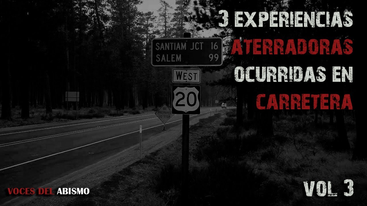 Experiencias Aterradoras en Carretera Vol. 3 | Voces del Abismo