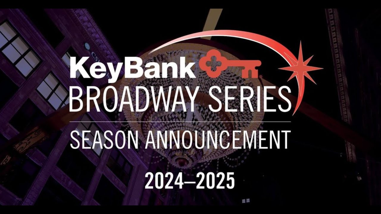 KeyBank Broadway Series Season Announcement #BroadwayCleveland