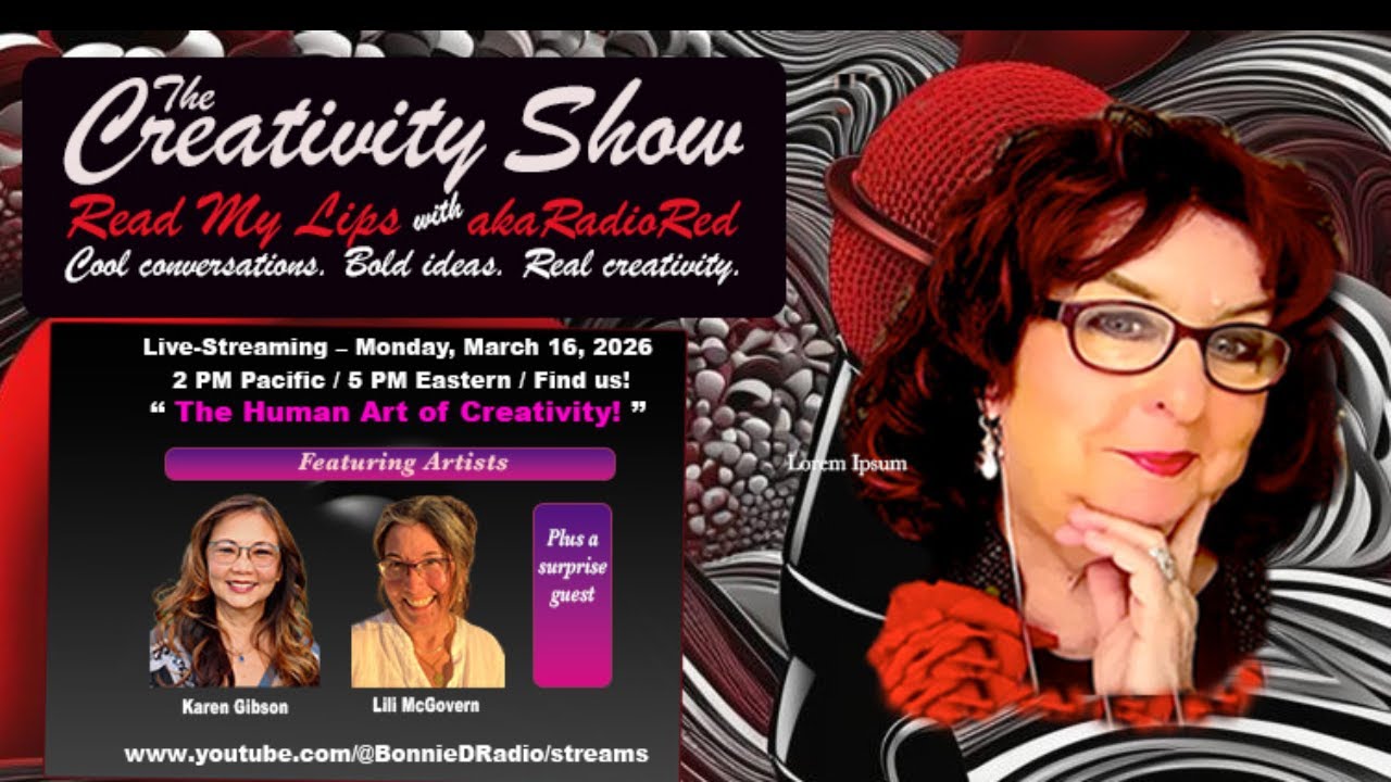 The Creativity Show: Very Human Art with akaRadioRed – Live-streaming!